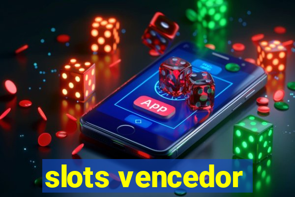 slots vencedor